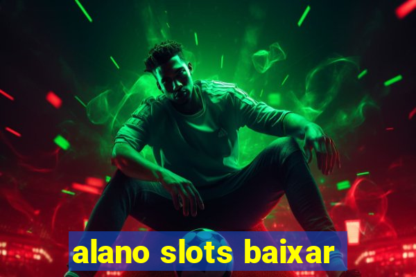 alano slots baixar